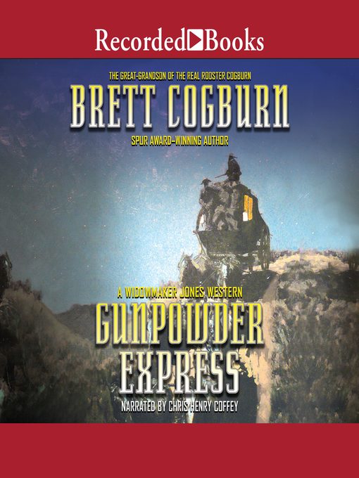 Title details for Gunpowder Express by Brett Cogburn - Available